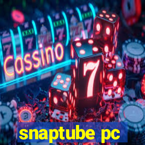 snaptube pc